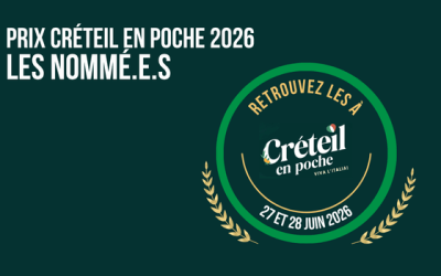 Prix Créteil en Poche 2026 – Les nommé.e.s